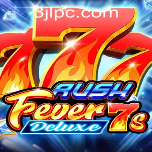 Exploring the Excitement of RushFever7sDeluxe: A Thrilling Gaming Experience